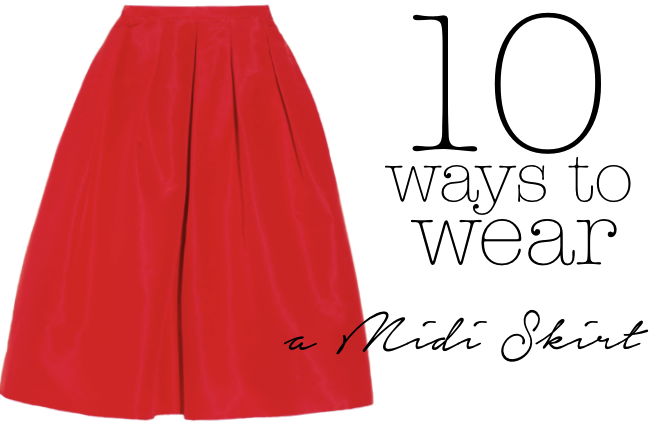 10 ways to wear a midi skirt